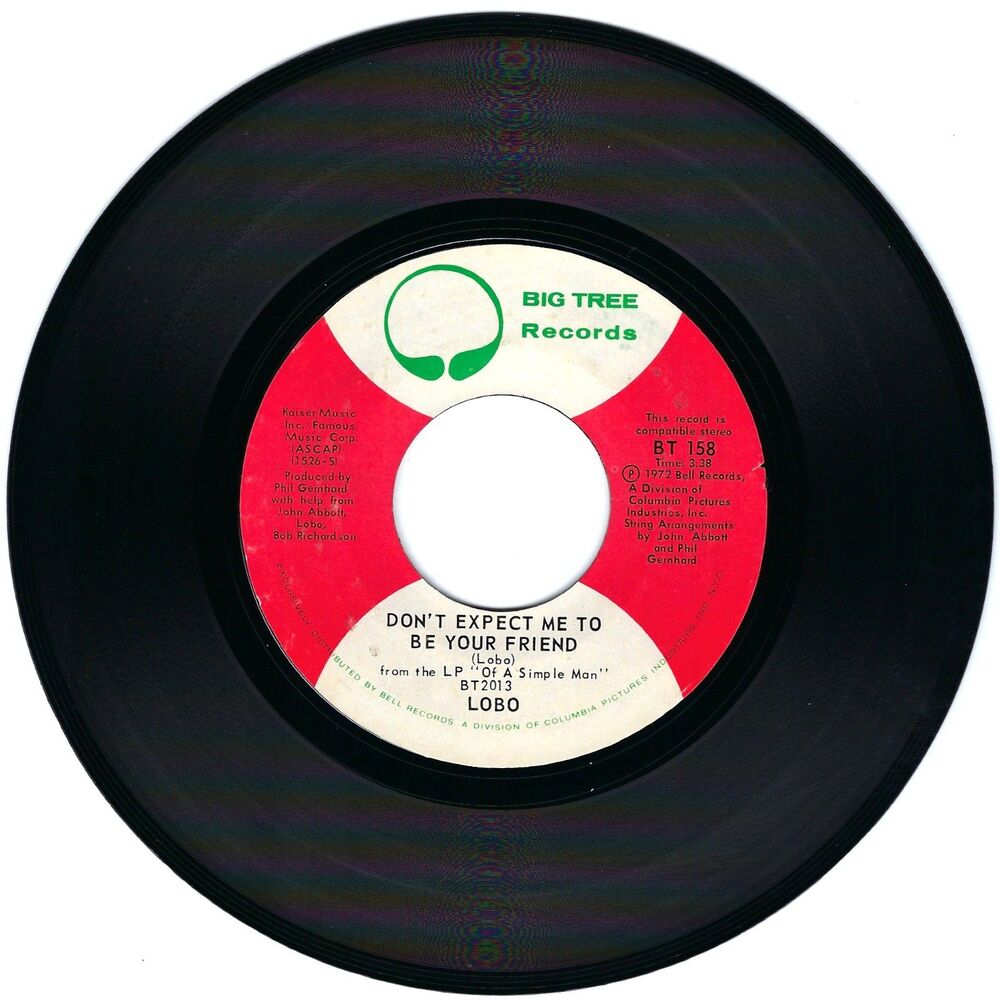 Lobo 45 RPM - Don't Expect Me To Be Your Friend / A Big Red Kite VG+ Rock '72